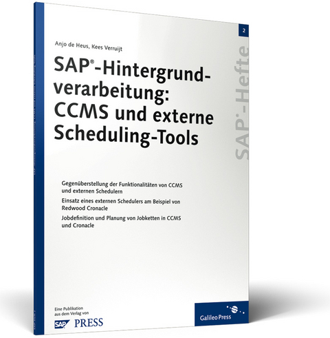 SAP-Hintergrundverarbeitung: CCMS und externe Scheduling-Tools - Anjo de Heus, Kees Verruijt