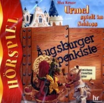 Augsburger Puppenkiste: Urmel spielt im Schloss - Max Kruse