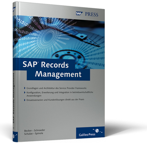 SAP Records Management - Joachim Becker, Norbert Schroeder, Dirk M Schulze, Ulrich Spinola