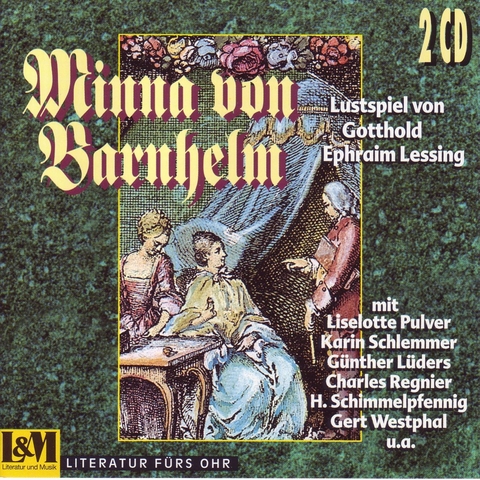 Minna von Barnhelm oder Das Soldatengl&uuml;ck - Gotthold E Lessing