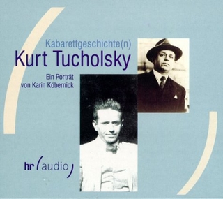 Kabarettgeschichte(n): Kurt Tucholsky