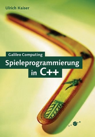 Spieleprogrammierung mit C++ - Ulrich Kaiser