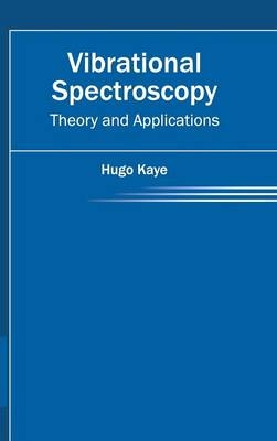 Vibrational Spectroscopy: Theory and Applications