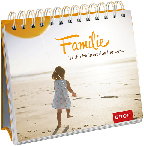 Familie ist die Heimat des Herzens - 
