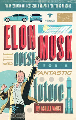 Elon Musk Young Readers  Edition -  Ashlee Vance