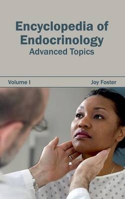 Encyclopedia of Endocrinology: Volume I (Advanced Topics)