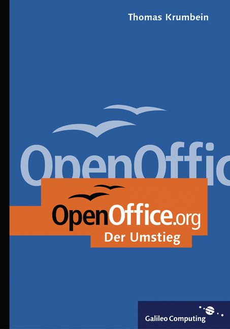 OpenOffice.org &ndash; Einstieg und Umstieg - Thomas Krumbein