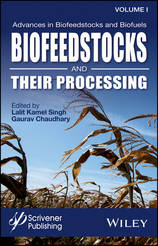 Advances in Biofeedstocks and Biofuels, Volume 1, Biofeedstocks and Their Processing