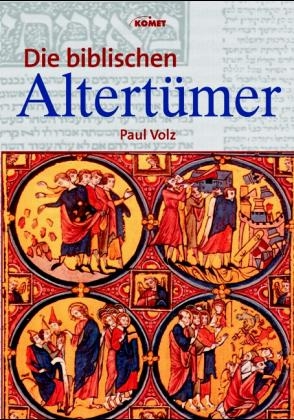 Die biblischen Altert&uuml;mer - Paul Volz