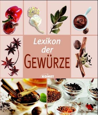 Lexikon der Gew&uuml;rze