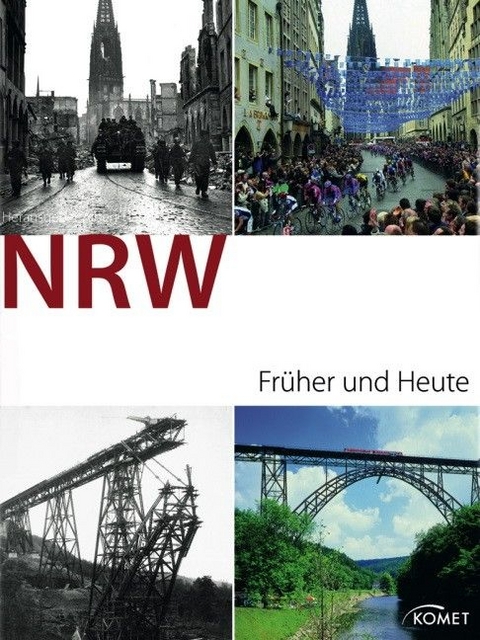 NRW fr&uuml;her und heute