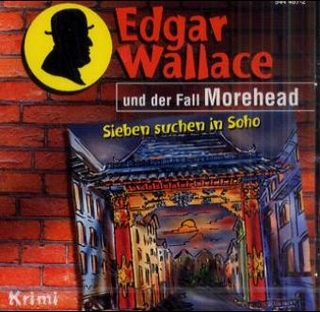 Edgar Wallace und der Fall Morehead, 1 Audio-CD