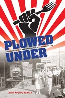 Plowed Under - Ann Folino White