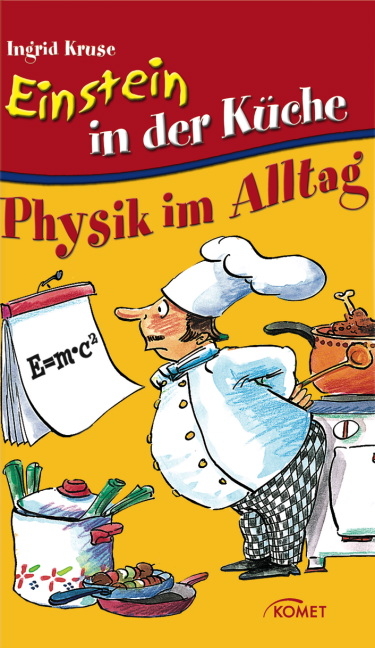 Einstein in der K&uuml;che - Ingrid Kruse