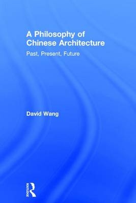 Philosophy of Chinese Architecture