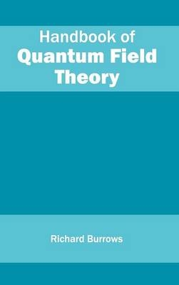 Handbook of Quantum Field Theory - 