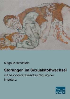 St&ouml;rungen im Sexualstoffwechsel - Magnus Hirschfeld