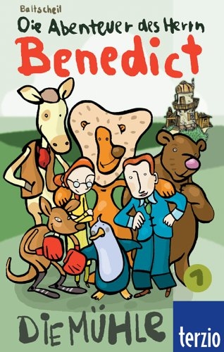 Die Abenteuer des Herrn Benedict: Die Mühle