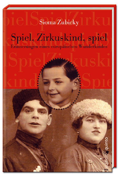 Spiel, Zirkuskind, spiel - Sioma Zubicky