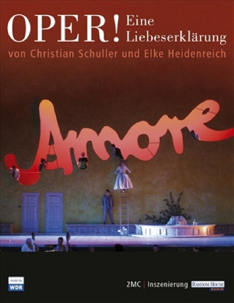 Oper! Eine Liebeserkl&auml;rung - Elke Heidenreich, Christian Schuller