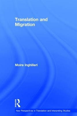 Translation and Migration -  Moira Inghilleri