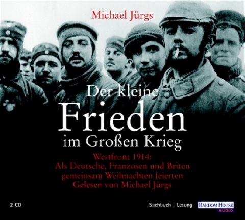 Der kleine Frieden im gro&szlig;en Krieg - Michael J&uuml;rgs
