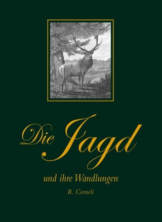 Die Jagd und ihre Wandlungen