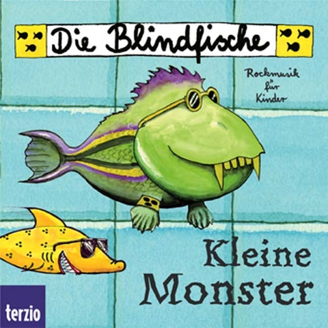 Die Blindfische: Kleine Monster