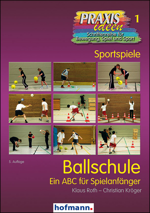 Ballschule - Klaus Roth, Christian Kr&ouml;ger