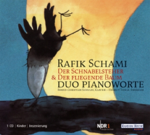 Der Schnabelsteher & Der fliegende Baum - Rafik Schami,  Duo Pianoworte