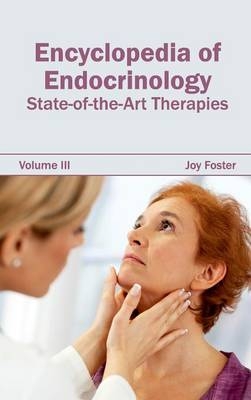 Encyclopedia of Endocrinology: Volume III (State-Of-The-Art Therapies)