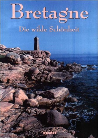 Bretagne - die wilde Sch&ouml;nheit - Suzanne Madon