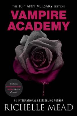 Vampire Academy 10th Anniversary Edition -  Richelle Mead