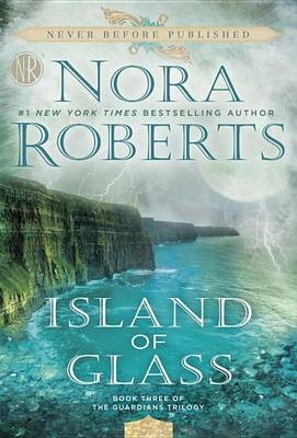 Island of Glass -  Nora Roberts