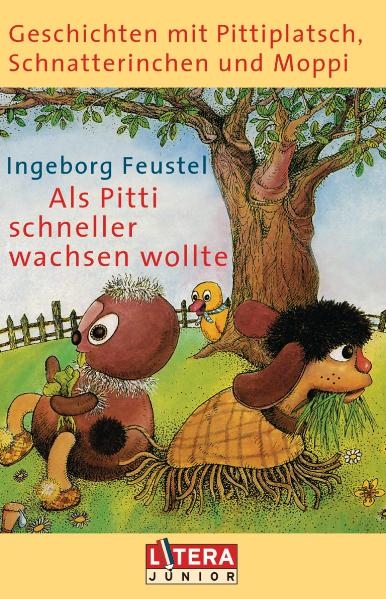 Als Pitti schneller wachsen wollte - Ingeborg Feustel
