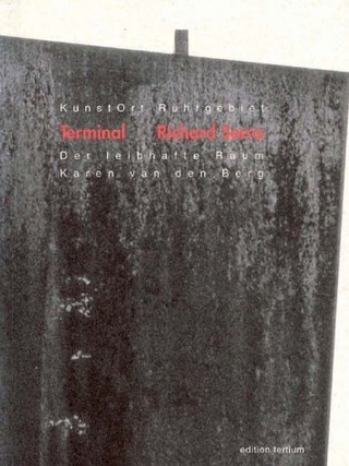 Kunstort Ruhrgebiet - Paket / Terminal Richard Serra