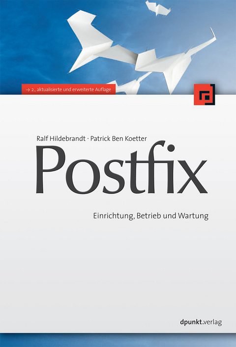 Postfix - Ralf Hildebrandt, Patrick B Koetter