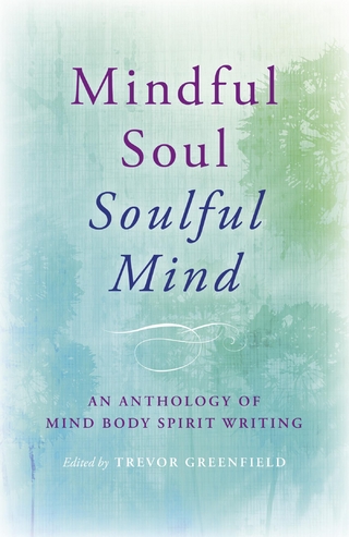 Mindful Soul, Soulful Mind