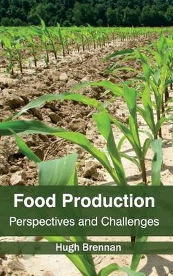 Food Production: Perspectives and Challenges - 