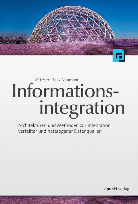 Informationsintegration - Ulf Leser, Felix Naumann
