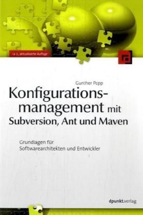 Konfigurationsmanagement mit Subversion, Ant und Maven - Gunther Popp