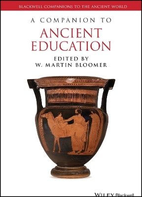 A Companion to Ancient Education - 