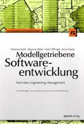 Modellgetriebende Softwareentwicklung - Thomas Stahl, Markus Völter, Sven Efftinge, Arno Haase
