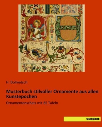 Musterbuch stilvoller Ornamente aus allen Kunstepochen - H. Dolmetsch