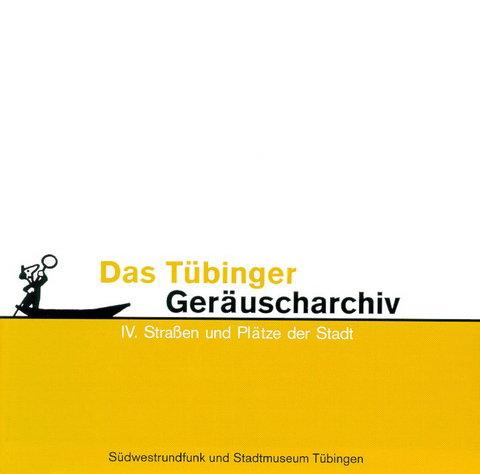 T&uuml;binger Ger&auml;uscharchiv / T&uuml;binger Ger&auml;uscharchiv IV - 