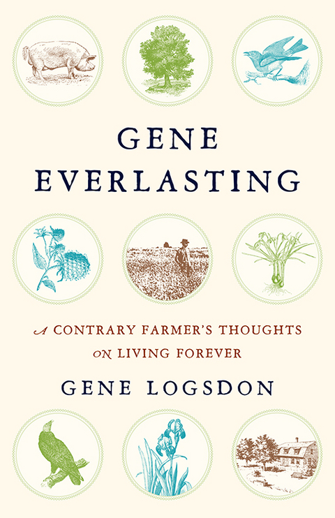 Gene Everlasting -  Gene Logsdon