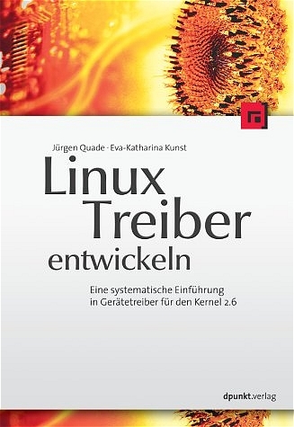 Linux-Treiber entwickeln - J&uuml;rgen Quade, Eva K Kunst