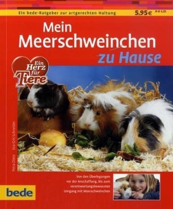 Mein Meerschweinchen zu Hause - Petra Dietz, Eva G Schneider