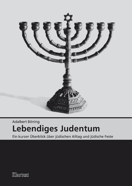 Lebendiges Judentum - Adalbert B&ouml;ning