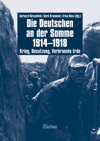 Die Deutschen an der Somme 1914 - 1918